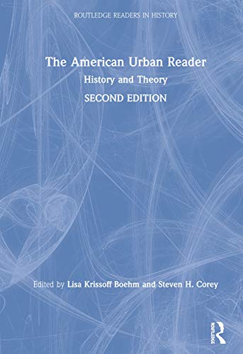 Stock image for The American Urban Reader: History and Theory (Routledge Readers in History) for sale by Chiron Media