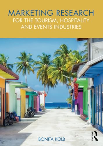 Stock image for Marketing Research for the Tourism, Hospitality and Events Industries for sale by GF Books, Inc.