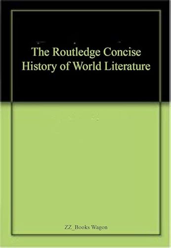 9781138042629: The Routledge Concise History of World Literature [paperback] Theo D`hean [Jan 01, 2017]