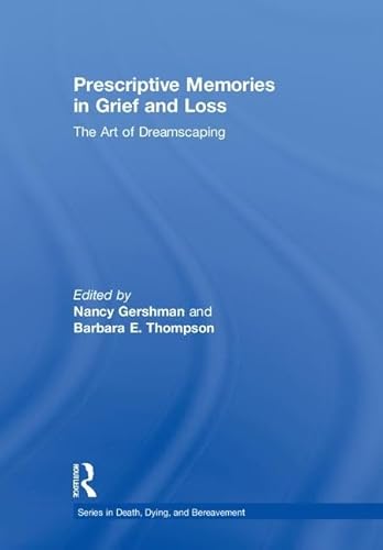 Stock image for Prescriptive Memories in Grief and Loss for sale by Blackwell's
