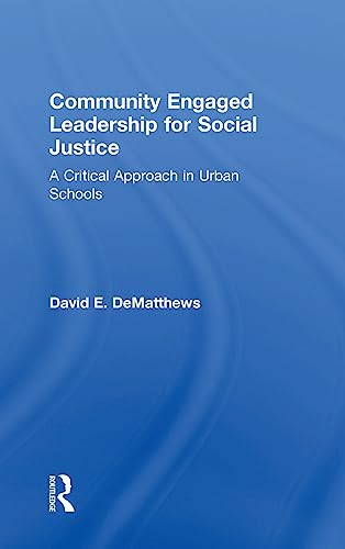 Stock image for Community Engaged Leadership for Social Justice : A Critical Approach in Urban Schools for sale by Buchpark