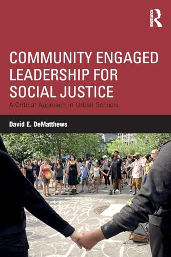 9781138044586: Community Engaged Leadership for Social Justice: A Critical Approach in Urban Schools