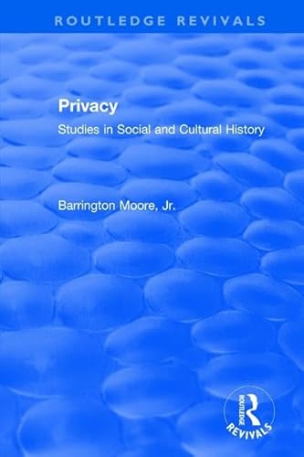 Stock image for Privacy: Studies in Social and Cultural History (Routledge Revivals) for sale by Chiron Media