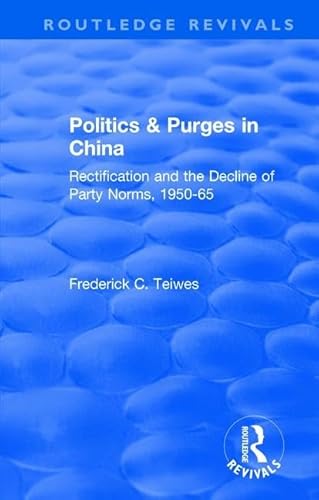 Beispielbild fr Revival: Politics and Purges in China (1980) zum Verkauf von Blackwell's