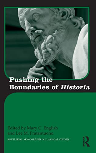 Imagen de archivo de Pushing the Boundaries of Historia (Routledge Monographs in Classical Studies) a la venta por Buchpark