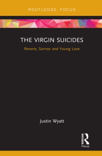Stock image for The Virgin Suicides: Reverie, Sorrow and Young Love (Cinema and Youth Cultures) for sale by Reuseabook