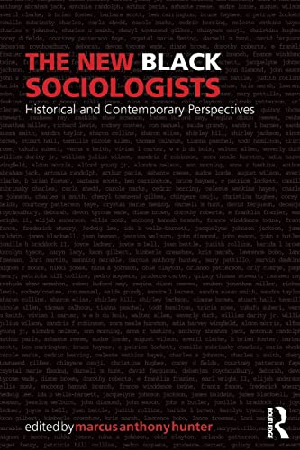 9781138046610: The New Black Sociologists: Historical and Contemporary Perspectives (Sociology Re-Wired)
