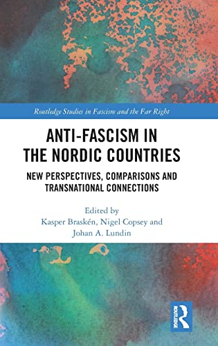 Stock image for Anti-fascism in the Nordic Countries: New Perspectives, Comparisons and Transnational Connections (Routledge Studies in Fascism and the Far Right) for sale by Reuseabook