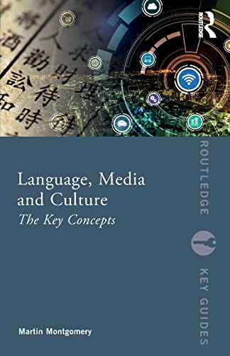 Imagen de archivo de Language, Media and Culture: The Key Concepts (Routledge Key Guides) a la venta por Reuseabook