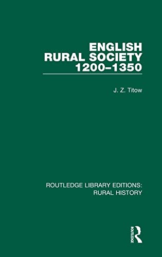 Stock image for English Rural Society, 1200-1350 (Routledge Library Editions: Rural History) for sale by Chiron Media