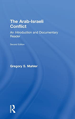 Beispielbild fr The Arab-Israeli Conflict: An Introduction and Documentary Reader, 2nd Edition zum Verkauf von Buchpark