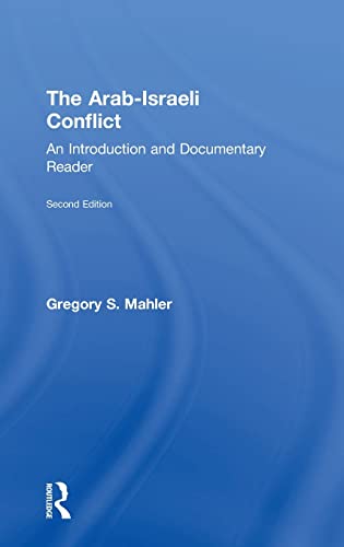 9781138047679: The Arab-Israeli Conflict: An Introduction and Documentary Reader, 2nd Edition