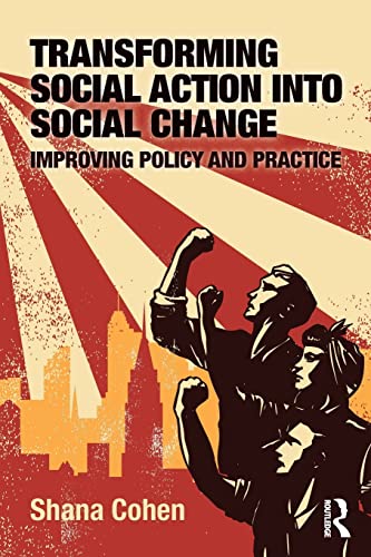 Beispielbild fr Transforming Social Action into Social Change: Improving Policy and Practice zum Verkauf von Blackwell's
