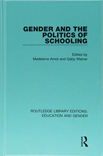 Imagen de archivo de Gender and the Politics of Schooling (Routledge Library Editions: Education and Gender) a la venta por Chiron Media