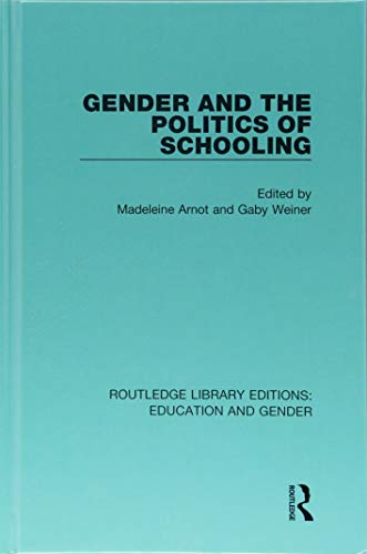 Stock image for Gender and the Politics of Schooling (Routledge Library Editions: Education and Gender) for sale by Chiron Media