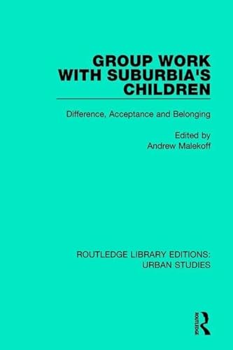 Stock image for Group Work With Suburbia's Children for sale by Blackwell's