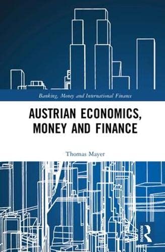 Stock image for Austrian Economics, Money and Finance for sale by Blackwell's