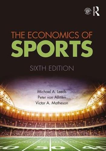 Stock image for The Economics of Sports: International Student Edition for sale by BooksRun