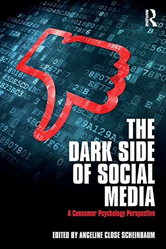 Beispielbild fr The Dark Side of Social Media: A Consumer Psychology Perspective zum Verkauf von HPB-Red