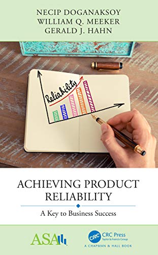 Imagen de archivo de Achieving Product Reliability (ASA-CRC Series on Statistical Reasoning in Science and Society) a la venta por Books Unplugged