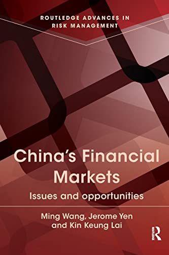 Stock image for China's Financial Markets: Issues and Opportunities (Routledge Advances in Risk Management) for sale by Lucky's Textbooks