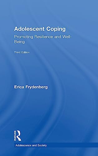 Imagen de archivo de Adolescent Coping: Promoting Resilience and Well-Being (Adolescence and Society) a la venta por Big River Books