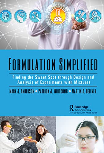 Imagen de archivo de Formulation Simplified: Finding the Sweet Spot through Design and Analysis of Experiments with Mixtures a la venta por Chiron Media