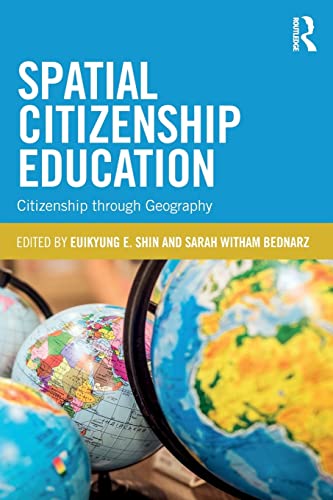 9781138056459: Spatial Citizenship Education: Citizenship through Geography