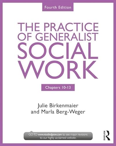 9781138056497: Chapters 10-13: The Practice of Generalist Social Work (New Directions in Social Work)