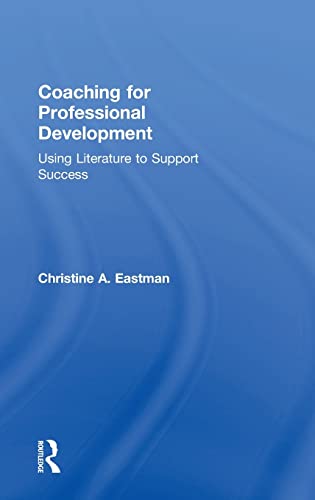 Stock image for Coaching for Professional Development: Using literature to support success for sale by Chiron Media