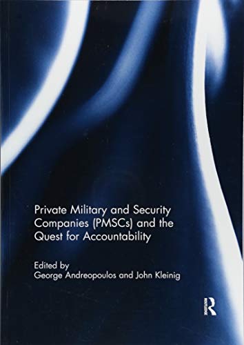 Beispielbild fr Private Military and Security Companies (PMSCs) and the Quest for Accountability zum Verkauf von Blackwell's