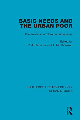 Stock image for Basic Needs and the Urban Poor: The Provision of Communal Services for sale by Blackwell's