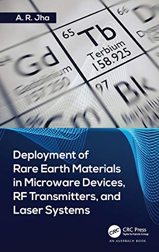 Stock image for Deployment of Rare Earth Materials in Microware Devices, RF Transmitters, and Laser Systems for sale by Reuseabook