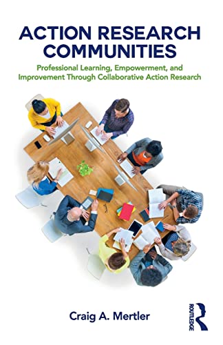 Stock image for Action Research Communities: Professional Learning, Empowerment, and Improvement Through Collaborative Action Research for sale by Chiron Media