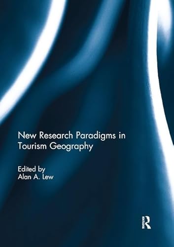 Beispielbild fr New Research Paradigms in Tourism Geography zum Verkauf von Blackwell's