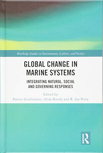 Beispielbild fr Global Change in Marine Systems: Societal and Governing Responses (Routledge Studies in Environment, Culture, and Society) zum Verkauf von Reuseabook