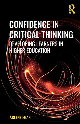 Stock image for Confidence in Critical Thinking: Developing Learners in Higher Education for sale by Chiron Media