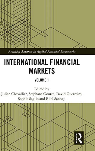 9781138060920: International Financial Markets: Volume 1 (Routledge Advances in Applied Financial Econometrics)