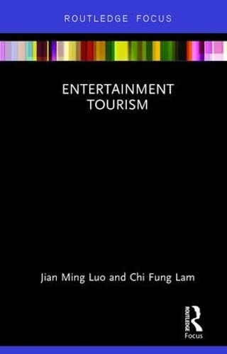 Stock image for Entertainment Tourism (Routledge Focus in Tourism) for sale by Chiron Media
