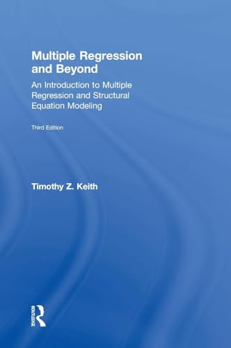 Imagen de archivo de Multiple Regression and Beyond: An Introduction to Multiple Regression and Structural Equation Modeling a la venta por Chiron Media