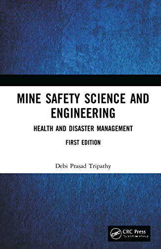 Stock image for MINE SAFETY SCIENCE AND ENGINEERING HEALTH AND DISASTER MANAGEMENT (HB 2020) for sale by Romtrade Corp.