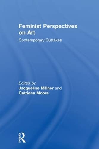 Stock image for Feminist Perspectives on Art: Contemporary Outtakes for sale by Chiron Media