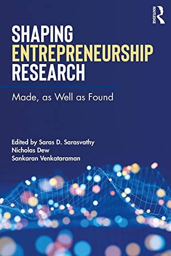 9781138061996: Shaping Entrepreneurship Research: Made, as Well as Found