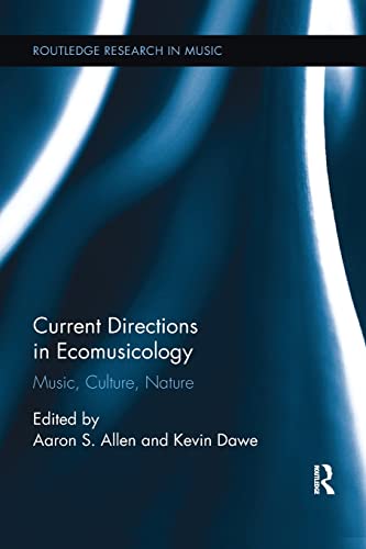 9781138062498: Current Directions in Ecomusicology