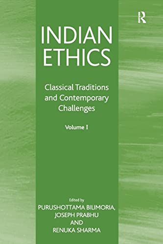 Beispielbild fr Indian Ethics: Classical Traditions and Contemporary Challenges: Volume I zum Verkauf von Blackwell's