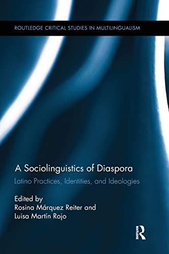Stock image for A Sociolinguistics of Diaspora: Latino Practices, Identities, and Ideologies for sale by Blackwell's