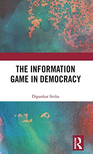 Beispielbild fr The Information Game in Democracy zum Verkauf von Blackwell's