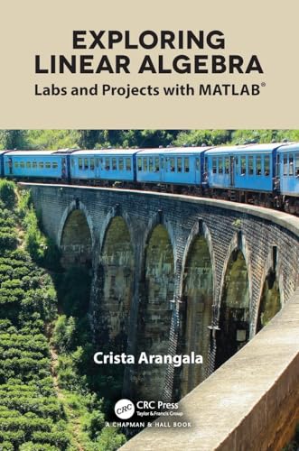 Image d'archives pour EXPLORING LINEAR ALGEBRA : LABS AND PROJECTS WITH MATLAB, 1ST EDITION mis en vente par Romtrade Corp.