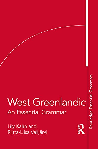 Beispielbild fr West Greenlandic: An Essential Grammar (Routledge Essential Grammars) zum Verkauf von Monster Bookshop