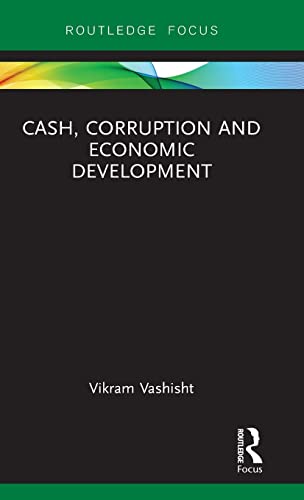 Stock image for Cash, Corruption and Economic Development for sale by THE SAINT BOOKSTORE
